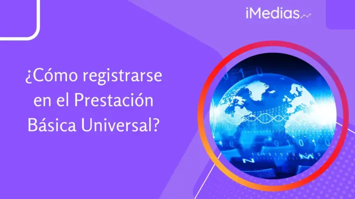 ¿Cómo registrarse en el Prestación Básica Universal?