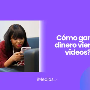 Cómo ganar dinero viendo vídeos?