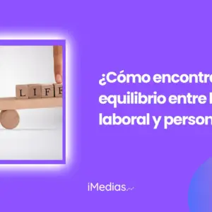 ¿Cómo encontrar el equilibrio entre la vida laboral y personal?
