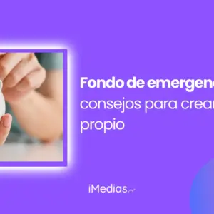 Fondo de emergencia: consejos para crear el tuyo propio