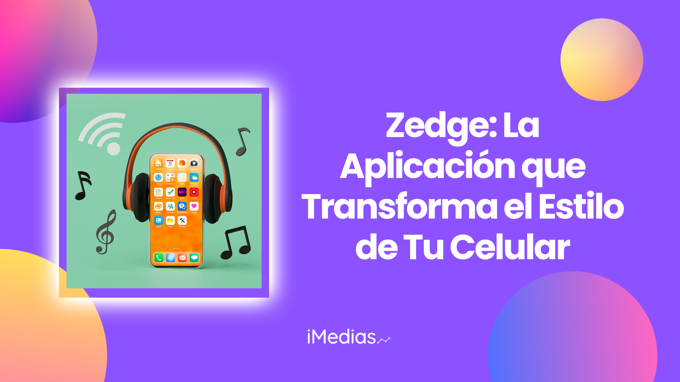 App Zegger Zedge: La Aplicación que Transforma el Estilo de Tu Celular - iMedias
