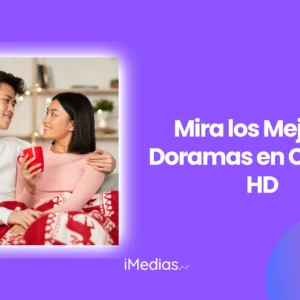 Mira los Mejores Doramas en Calidad HD