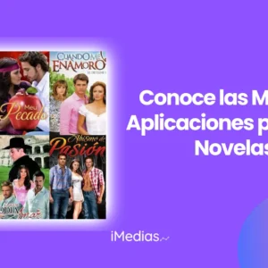 Conoce las Mejores Aplicaciones para Ver Novelas
