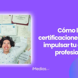 Cómo las certificaciones pueden impulsar tu carrera profesional