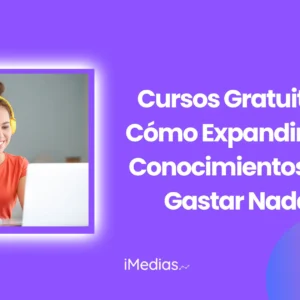 Cursos Gratis en Línea: Expande Tu Saber Sin Gastar