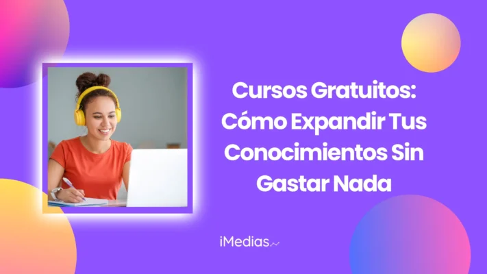 Cursos Gratis en Línea: Expande Tu Saber Sin Gastar