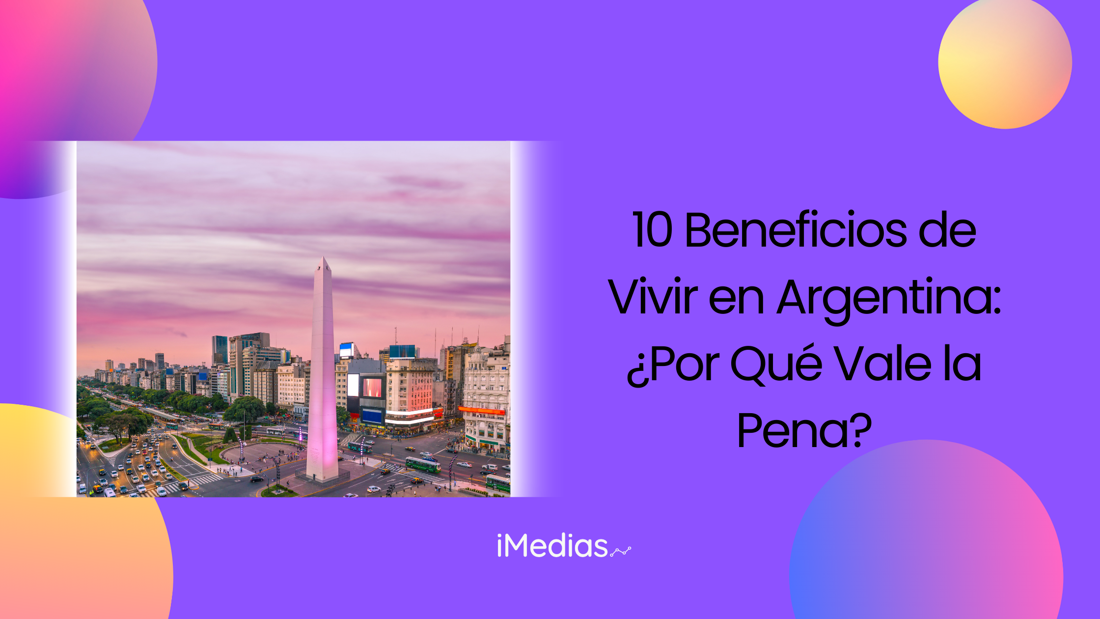 beneficios de vivir en Argentina