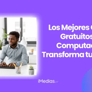 Los Mejores Cursos Gratuitos de Computación