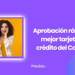 Aprobación rápida: El mejor tarjeta de crédito del Canadá