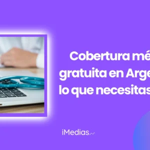 Cobertura médica gratuita en Argentina: lo que necesitas saber