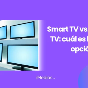 Smart TV vs. Android TV: cuál es la mejor opción