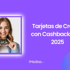 Tarjetas de Crédito con Cashback para 2025