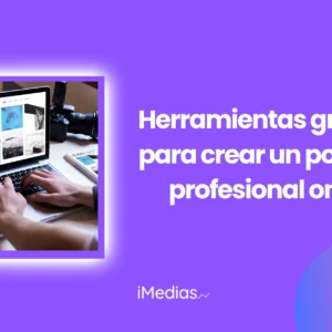 Herramientas gratuitas para crear un portafolio profesional online
